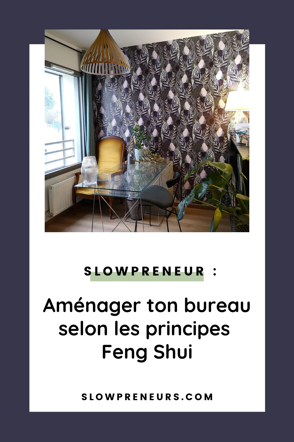 slowpreneur et feng shui